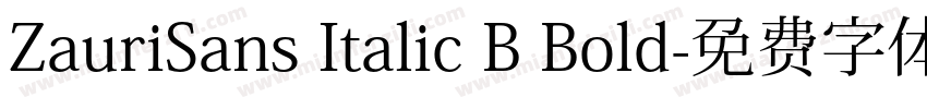 ZauriSans Italic B Bold字体转换